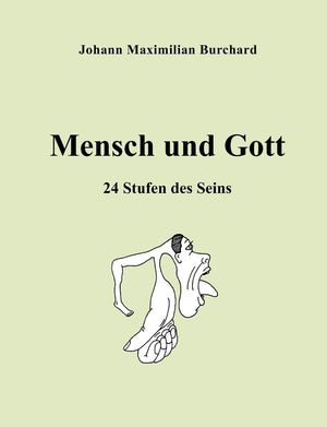 Mensch und Gott: 24 Stufen des Seins (German Edition),Used