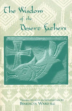 The Wisdom of the Desert Fathers,Used