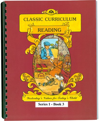 Classic Curriculum Reading Workbook Series 1  Book 3 (Classic Curriculum: Reading, Series 1),Used