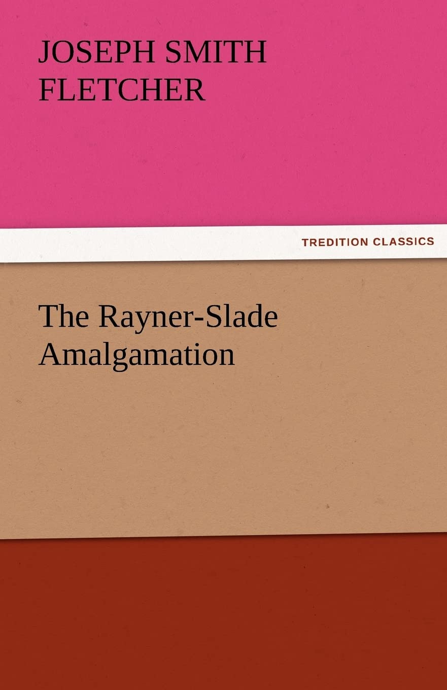 The RaynerSlade Amalgamation,Used