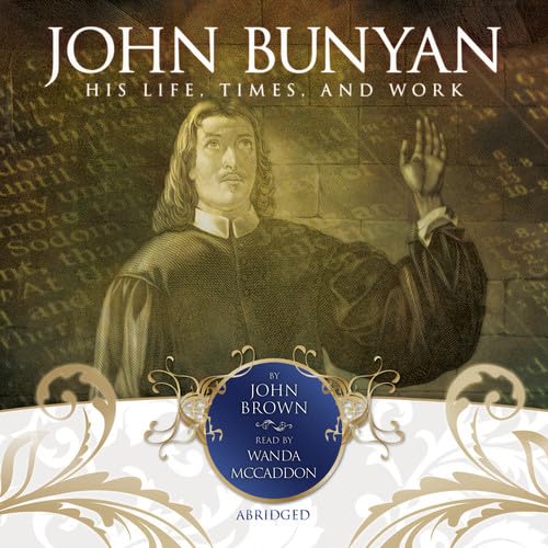 John Bunyan: His Life, Times, and Work,Used