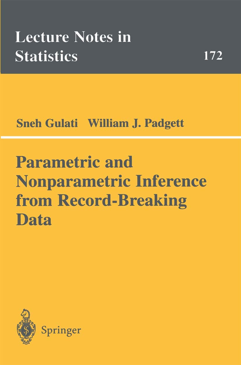 Parametric And Nonparametric Inference From Recordbreaking Data (Lecture Notes In Statistics, 172),Used