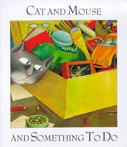 Cat And Mouse And Something To Do,New