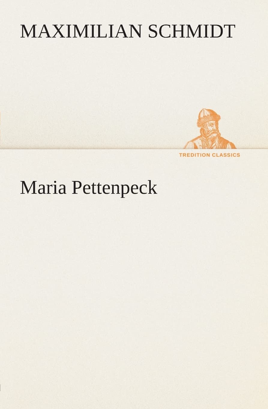 Maria Pettenpeck (German Edition),Used