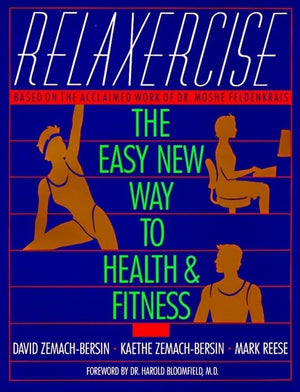 Relaxercise: The Easy New Way to Health and Fitness,Used