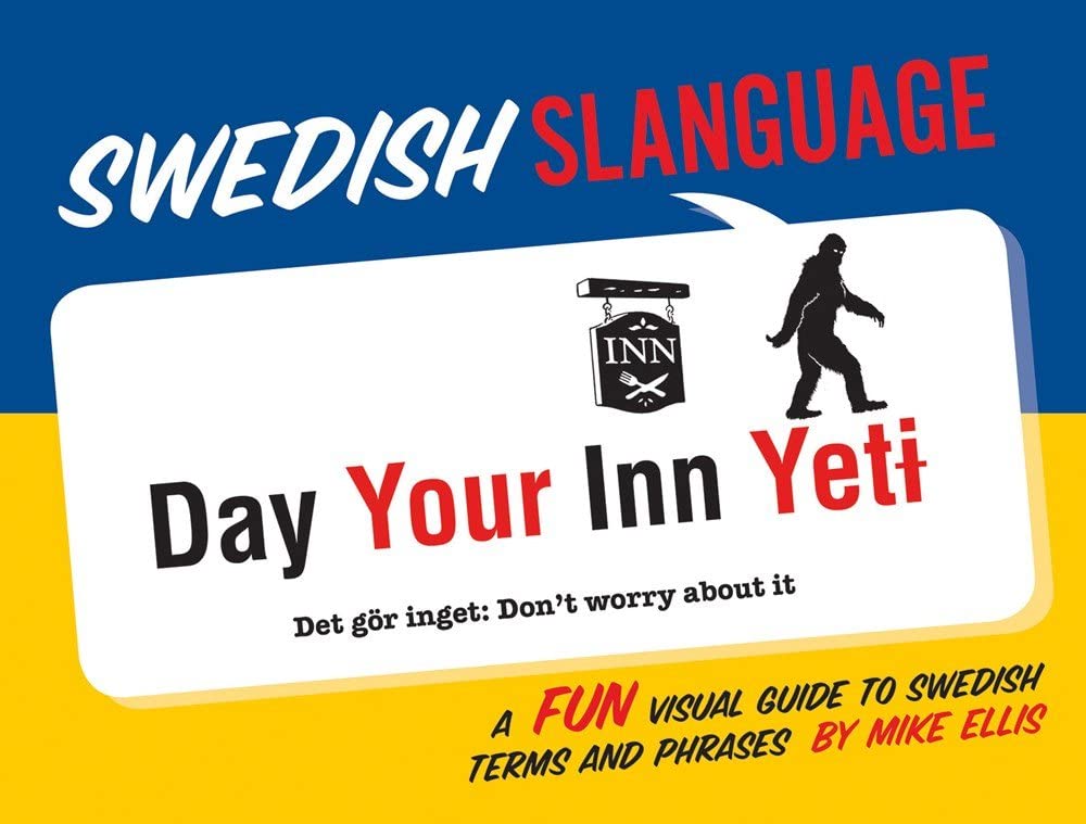 Swedish Slanguage: A Fun Visual Guide to Swedish Terms and Phrases (English and Swedish Edition),Used
