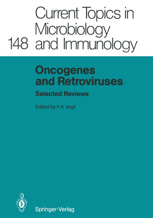 Oncogenes and Retroviruses: Selected Reviews (Current Topics in Microbiology and Immunology, 148),Used