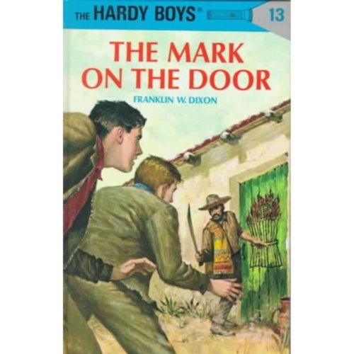The Mark on the Door (Hardy Boys, Book 13),Used