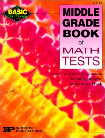 Basic/Not Boring Middle Grade Book of Math Tests,Used