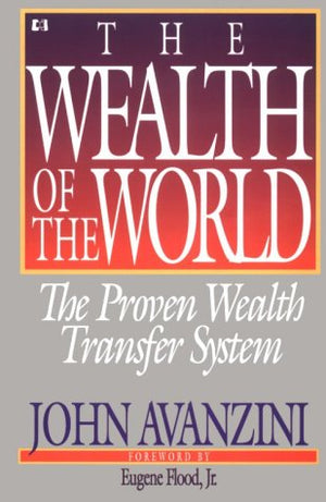 Wealth of the World: The Proven Wealth Transfer System,Used