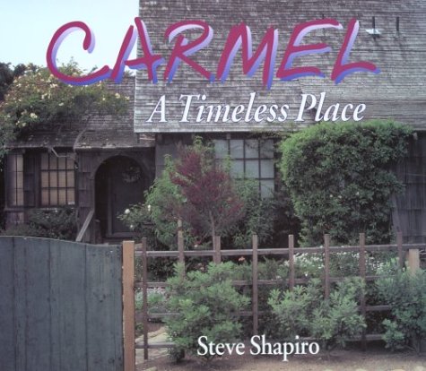 Carmel : A Timeless Place,Used