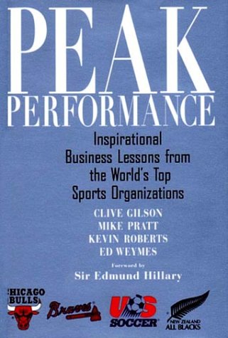 Peak Performance: Business Lessons from the Worlds Top Sports,Used