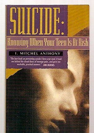 Suicide: Knowing When Your Teen Is at Risk,Used