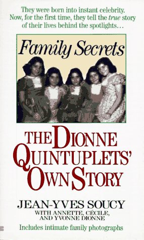Family secrets: the dionne quintuplets' autobiography,New