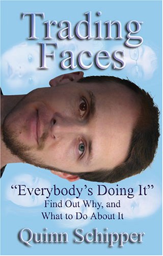 Trading Faces 'Everybody's Doing It' Find Out Why and What To Do About It,Used