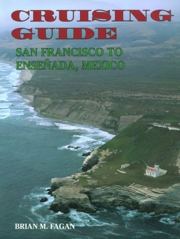 Cruising Guide: San Francisco To Ensenada, Mexico-used
