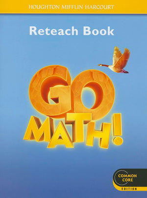 Go Math!, Reteach Book, Grade 4,Used