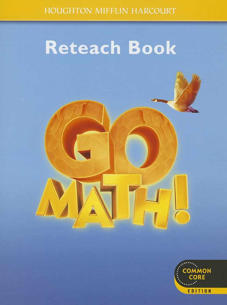 Go Math!, Reteach Book, Grade 4,Used