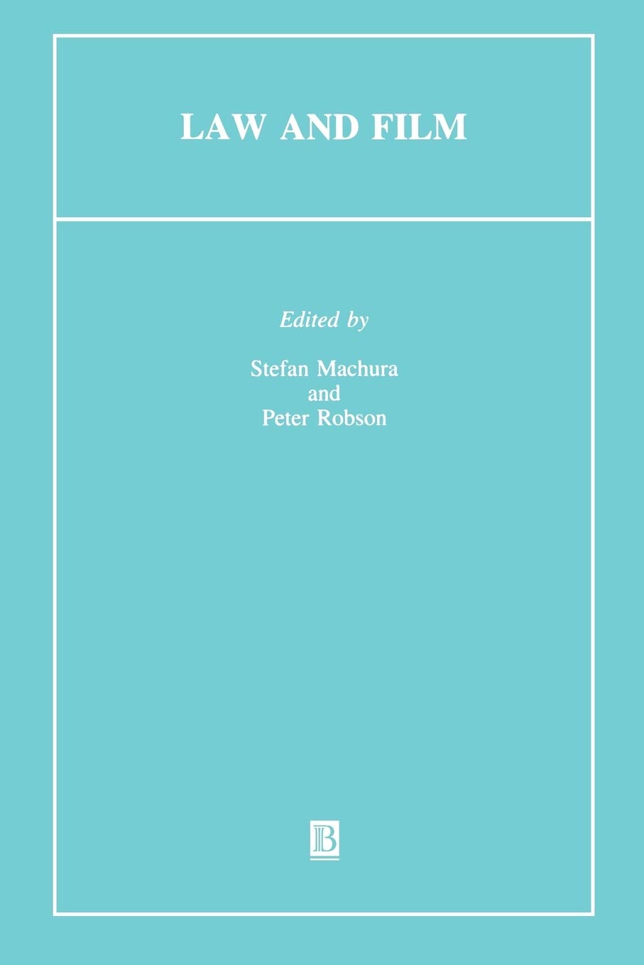 Law And Film (Journal Of Law And Society),New