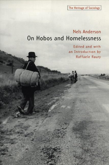 On Hobos and Homelessness (Heritage of Sociology Series),New