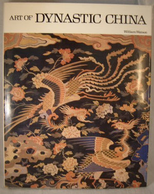 Art Of Dynastic China,Used