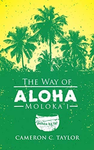 The Way of Aloha  Moloka'i,Used