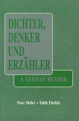 Dichter Denker Und Erzahler: A German Reader,New