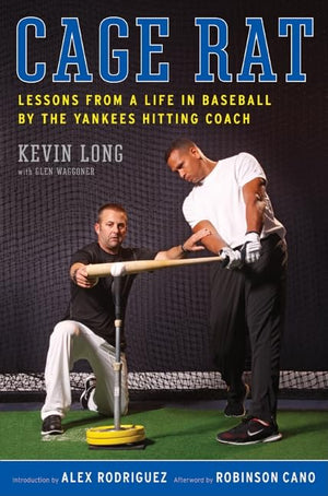 Cage Rat: Lessons from a Life in Baseball by the Yankees Hitting Coach,Used