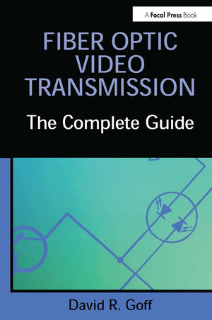 Fiber Optic Video Transmission: The Complete Guide,Used