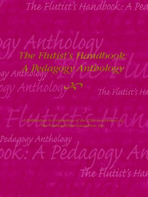 The flutist's handbook: A pedagogy anthology,Used