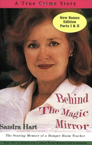 Behind The Magic Mirror: The Searing Memoir Of A Romper Room Teacher-used
