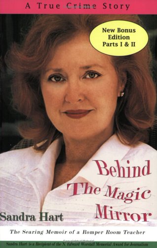 Behind The Magic Mirror: The Searing Memoir Of A Romper Room Teacher-used