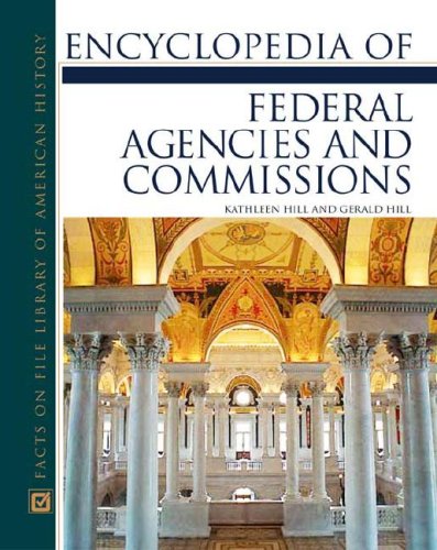 Encyclopedia Of Federal Agencies And Commissions,Used