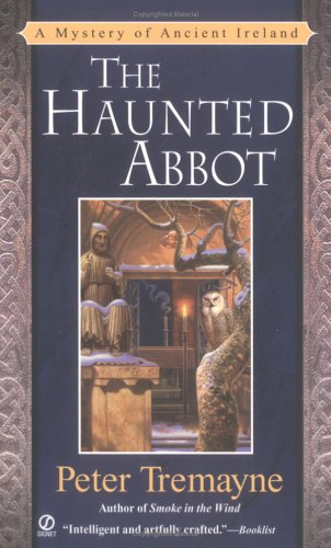 The Haunted Abbot: A Mystery of Ancient Ireland (Sister Fidelma Mysteries),Used