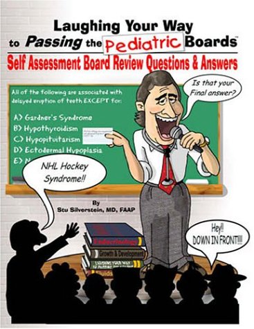 Laughing Your Way to Passing the Pediatric Boards: Selfassessment Questions And Answers: 1,Used