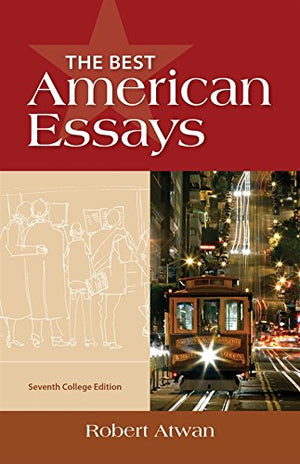 The Best American Essays, College Edition by Cengage Learning - Essential Reading for College Students