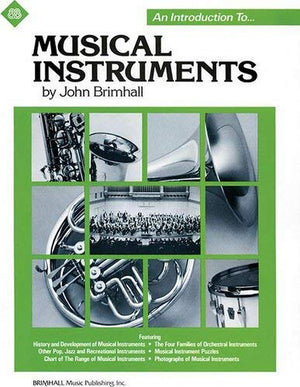 An Introduction to Musical Instruments (Brimhall Music Publishing, Inc.),Used
