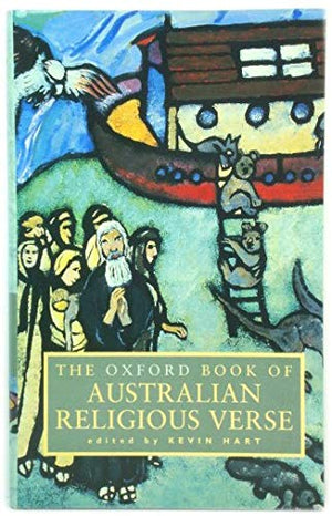 The Oxford Book of Australian Religious Verse (Oxford Books of Verse),Used