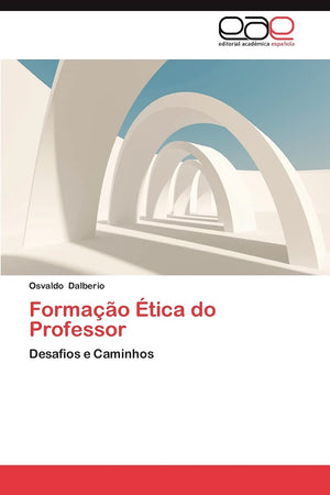 Formao tica do Professor: Desafios e Caminhos (Portuguese Edition),Used