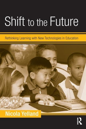 Shift to the Future (Changing Images of Early Childhood),Used
