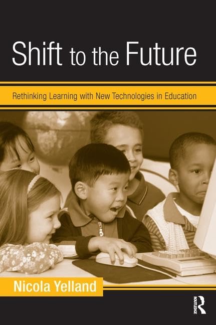 Shift to the Future (Changing Images of Early Childhood),Used