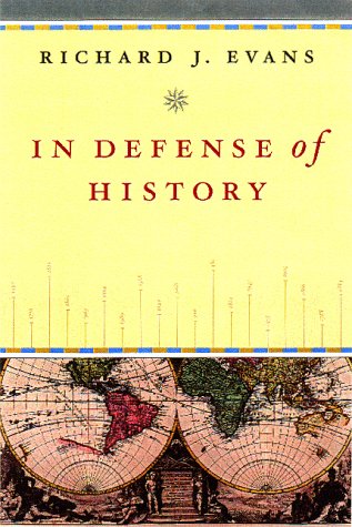In Defense Of History,New