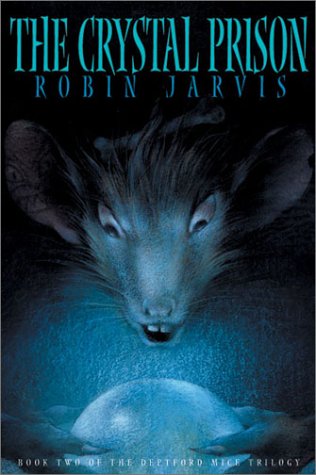 The Crystal Prison (Deptford Mice Trilogy, Book 2) (Deptford Mice, DEPM),Used