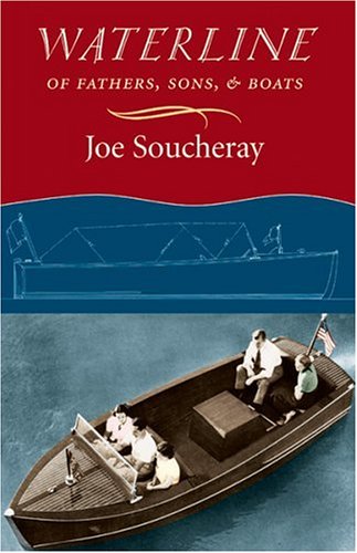 Waterline: Of Fathers, Sons, and Boats (Nonpareil Book),Used