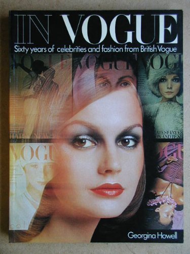 In Vogue: Sixty years of celebrities and fashion from British Vogue,Used