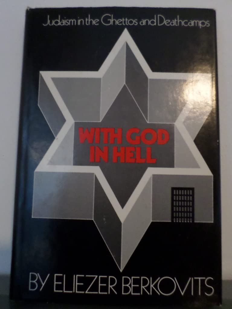 With God in Hell: Judaism in the Ghettos and Deathcamps,Used