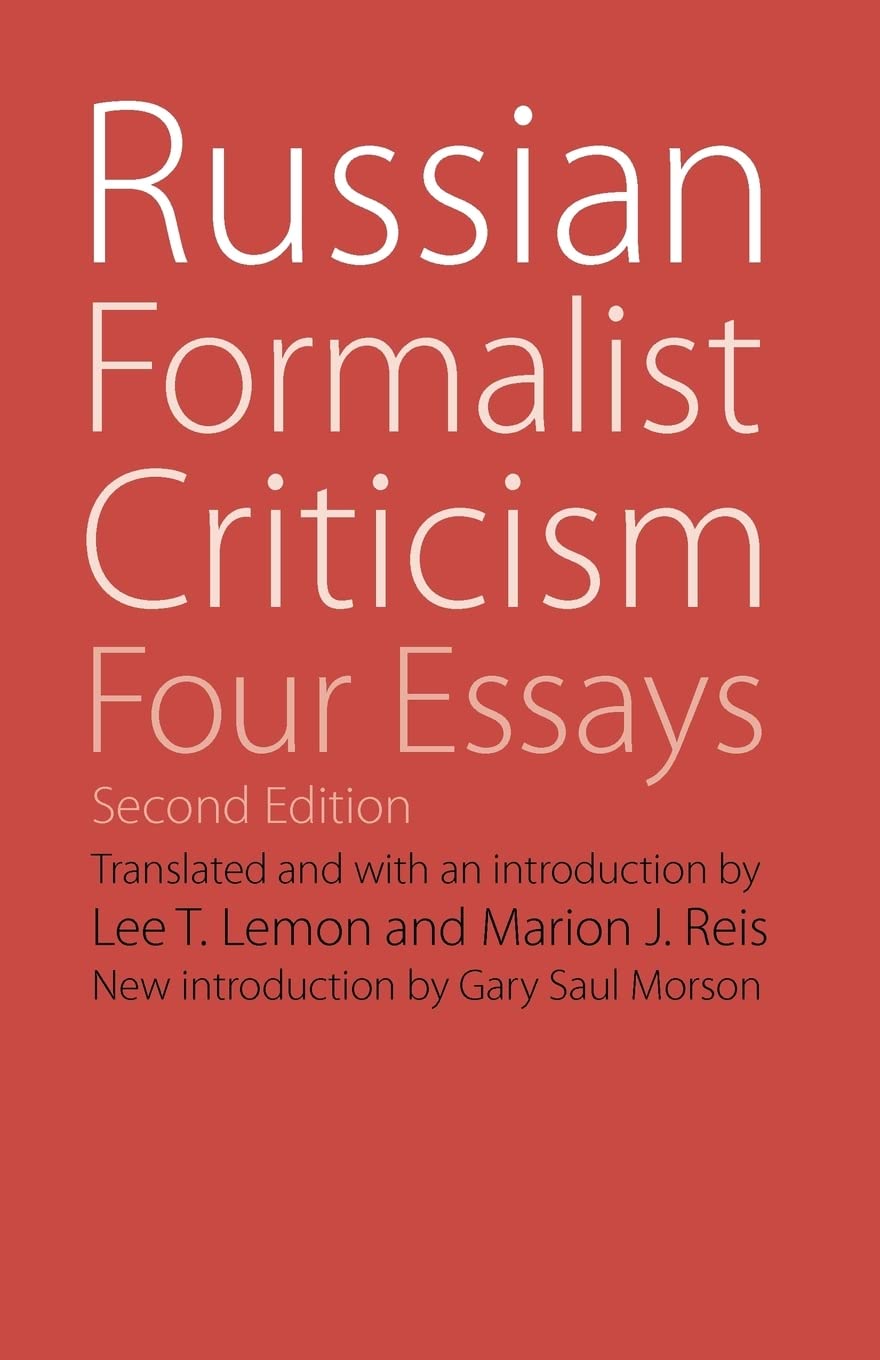 Russian Formalist Criticism: Four Essays, Second Edition (Regents Critics),Used