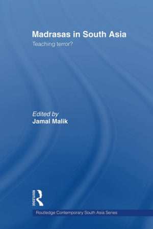Madrasas In South Asia (Routledge Contemporary South Asia Series),Used