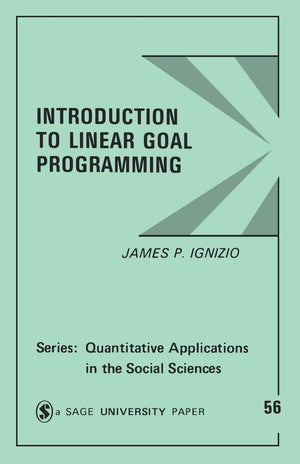 Introduction To Linear Goal Programming (Quantitative Applications In The Social Sciences),Used
