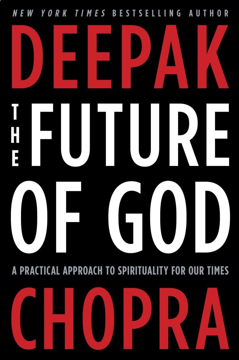 The Future of God: A Practical Approach to Spirituality for Our Times,Used